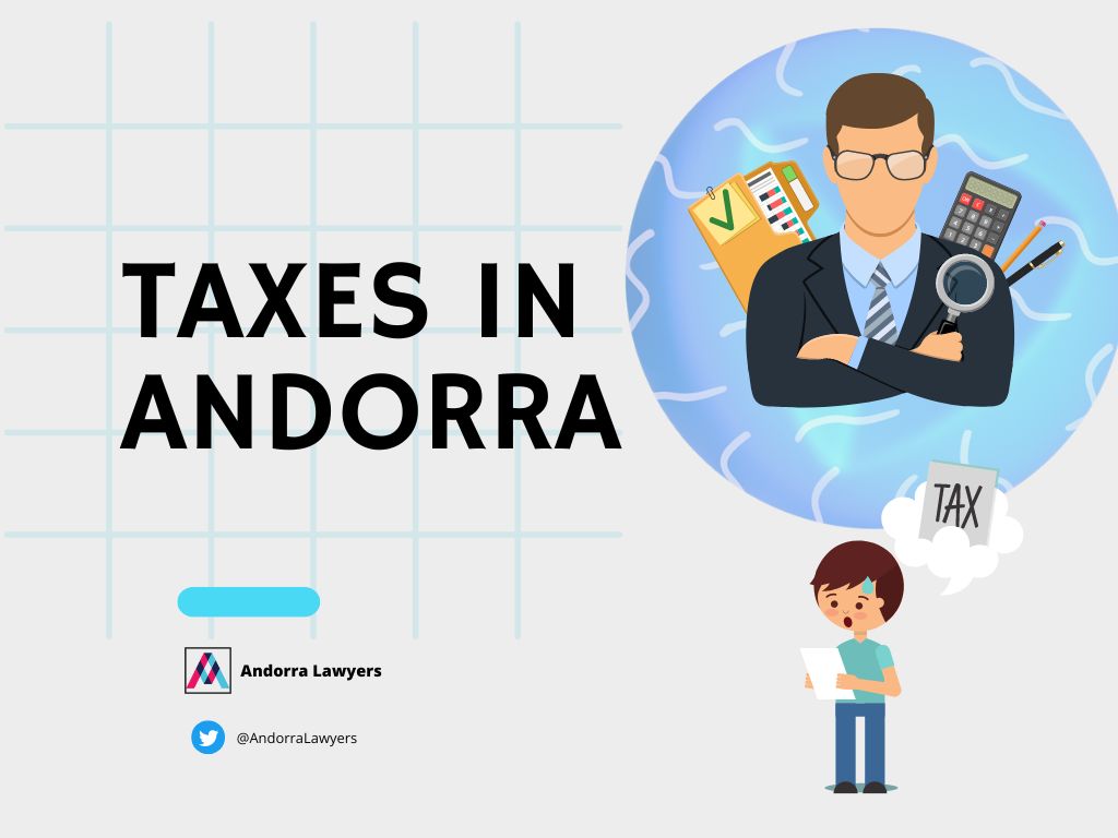 Taxes in Andorra - Andorra Lawyers